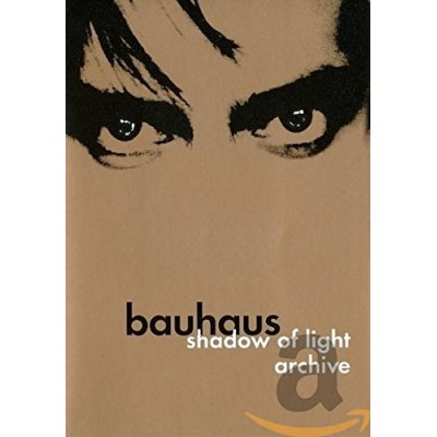 Bauhaus: Shadow of Light/Archive