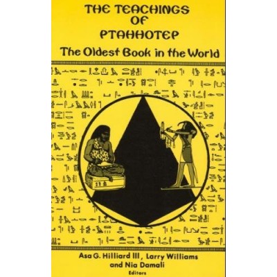 The Teachings of Ptahhotep: The Oldest Book in the World