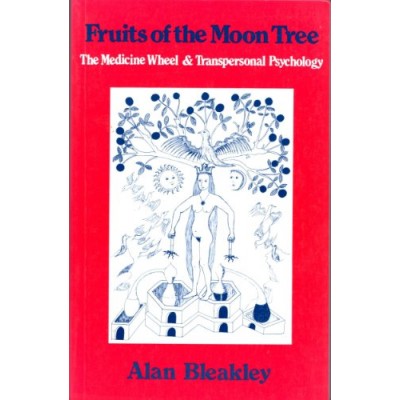 Fruits of the Moon Tree: The Medicine Wheel and Transpersonal Psychology