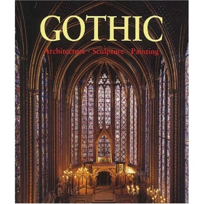 Gothic: Architecture, Sculpture, Painting