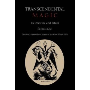 Transcendental Magic: Its Doctrine and Ritual