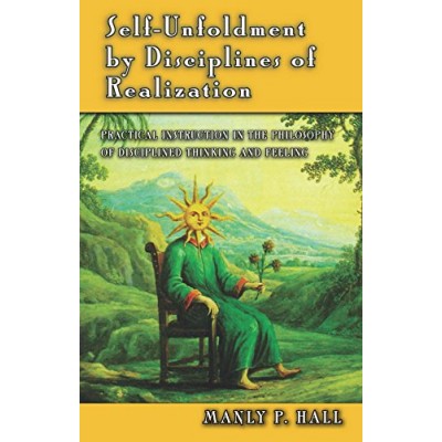 Self Unfoldment By Disciplines of Realization