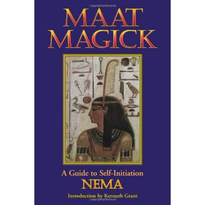 Maat Magick: A Guide to Self-Initiation