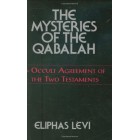 The Mysteries of the Qabalah: or Occult Agreement of the Two Testaments