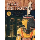 Inroduction to Maat Philosophy (Spiritual Enlightenment Through the Path of Virtue)