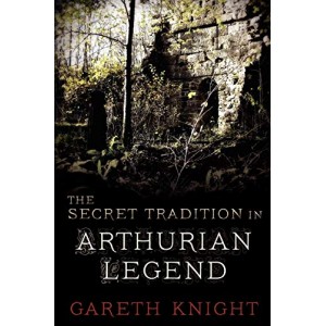 The Secret Tradition in Arthurian Legend