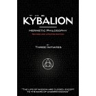 The Kybalion - Hermetic Philosophy - Revised and Updated Edition