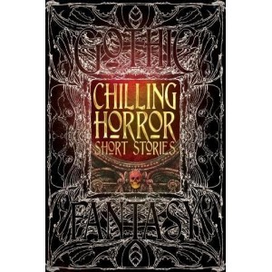 Chilling Horror Short Stories (Gothic Fantasy) Chilling Horror Short Stories (Gothic Fantasy)