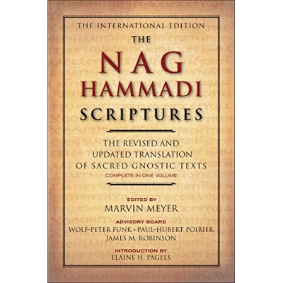 The Nag Hammadi Scriptures: The Revised and Updated Translation of Sacred Gnostic Texts Complete in One Volume