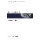 The Oxford Book of Gothic Tales (Oxford Books of Prose & Verse)