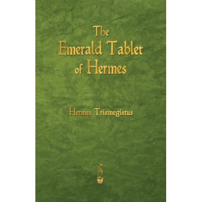 The Emerald Tablet of Hermes