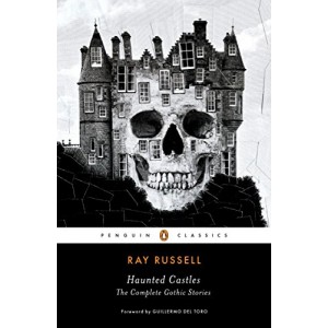 Haunted Castles: The Complete Gothic Stories (Penguin Horror) Haunted Castles: The Complete Gothic Stories (Penguin Horror)