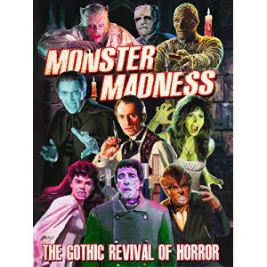 Monster Madness: The Gothic Revival of Horror