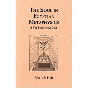 The Soul in Egyptian Metaphysics and The Book of the Dead