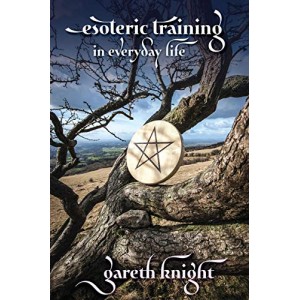 Esoteric Training in Everyday Life Esoteric Training in Everyday Life
