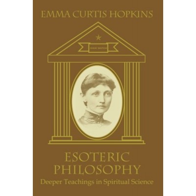 Esoteric Philosophy: Deeper Teachings in Spiritual Science